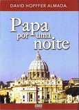David Hopffer Almada - Papa por uma noite (2015)