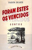 Fausto Duarte - Foram estes os vencidos (1945)